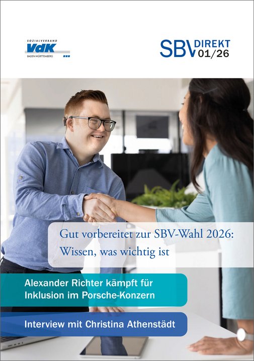 Cover des Magazins SBVdirekt Ausgabe 04 von 20025 - eine Frau, nur von hinten zu sehen, gibt einem bebrillten Mann mit Down-Syndrom im B&uuml;ro die Hand. Auf dem Cover steht: "Gut vorbereitet zur SBV-Wahl 2026: Wissen, was wichtig ist" und "Alexander Richter k&auml;mpft f&uuml;r Inklusion im Porsche-Konzern"