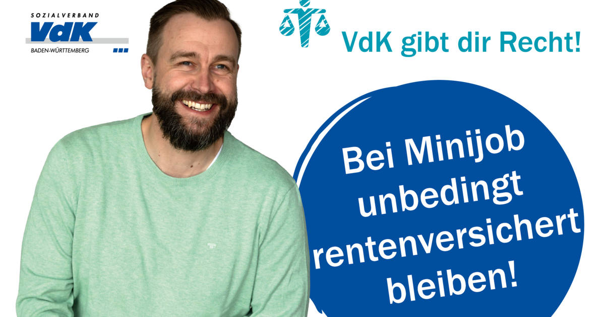 Bei Minijob unbedingt rentenversichert bleiben! - Sozialverband VdK Baden-Württemberg e.V.