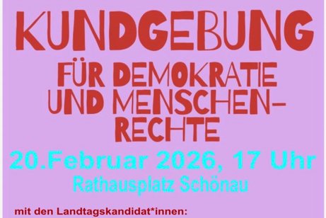 Gro&szlig;e Schrift: Kundgebung f&uuml;r Demokratie und Menschenrechte am 20.2. - kleiner: Mit div. Landtagswahlkandidat*innen