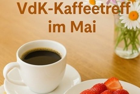 VdK-Kaffeetreff im Mai