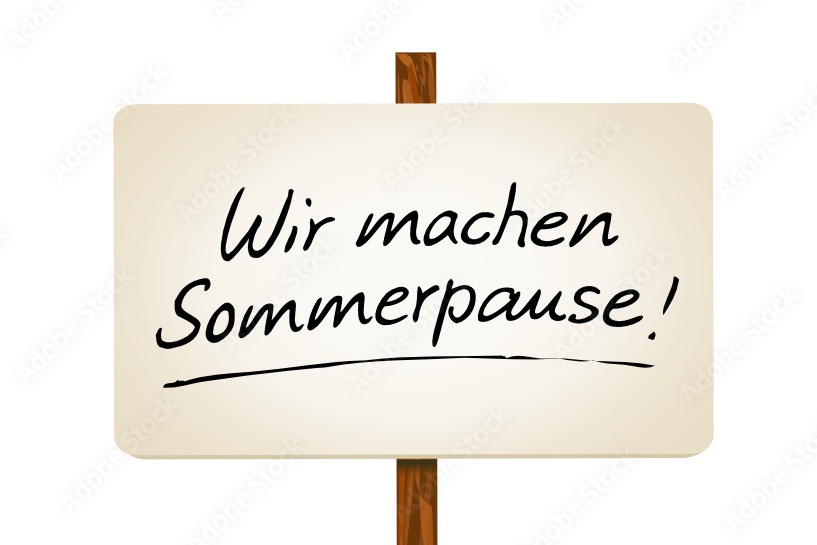 Sommerpause Sommerpause